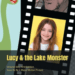 The Best Selling Novel And An Upcoming Movie: Lucy And The Lake Monster
